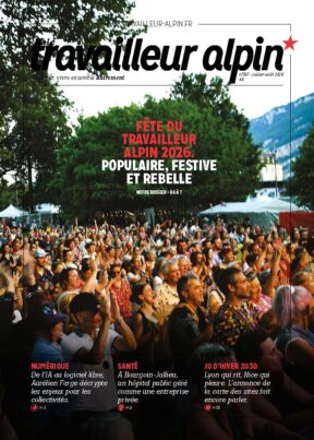 Le Travailleur alpin, juillet-août 2026